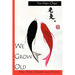 We Grow Old