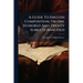 A Guide To English Composition, Or One Hundred And Twenty Subjects Analysed