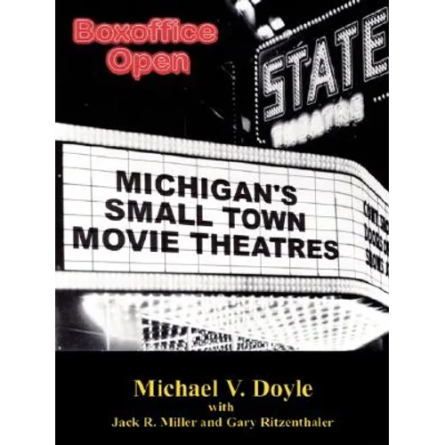 Boxoffice Open: Michigan's Small Town Movie Theatres