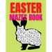 Easter Mazes Book: Ages 4-8 Activity Book for Kids ages 4-6 & 6-8 Perfect for Developing Critical Thinking and Problem Solving Skills Puz