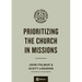 Prioritizing the Church in Missions