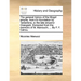 The General History of the Mogol Empire, from It's Foundation by Tamerlane, to the Late Emperor Orangzeb. Extracted from the Memoirs of M. Manouchi, .