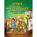 Attack of the Monster Pickles!