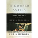 The World as It Is: Dispatches on the Myth of Human Progress