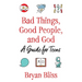 Bad Things, Good People, and God: A Guide for Teens