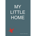 MY LITTLE HOME Volume 2