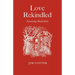 Love Rekindled: Practising Hospitality