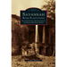 Savannah River Plantations: Photographs from the Collection of the Georgia Historical Society