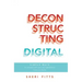 Deconstructing Digital: Simple Ways to Connect with Your Next-Generation Financial Clients