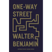 One-Way Street: And Other Writings