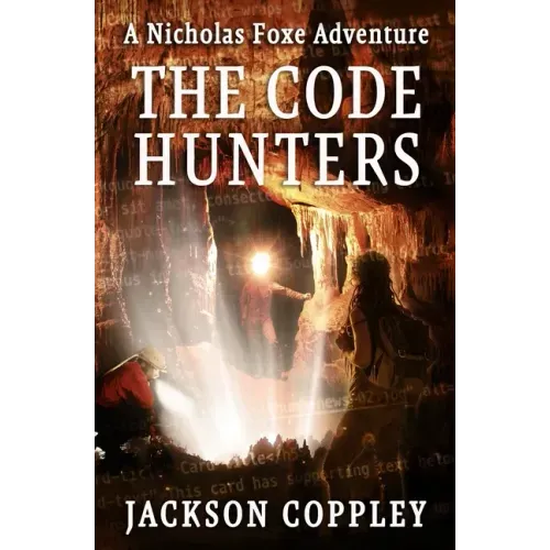 The Code Hunters: A Nicholas Foxe Adventure