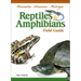 Reptiles & Amphibians of Minnesota, Wisconsin and Michigan Field Guide