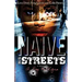 Naïve to the Streets