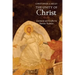 The Unity of Christ: Continuity and Conflict in Patristic Tradition