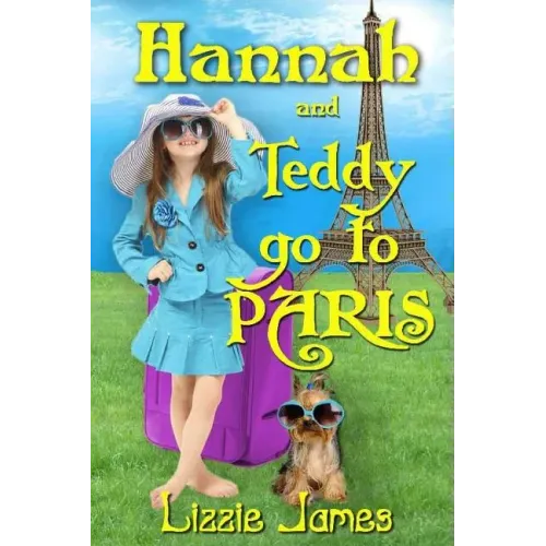 Hannah and Teddy Go to Paris