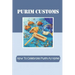 Purim Customs: How To Celebrate Purim At Home: Purim Decorations Ideas
