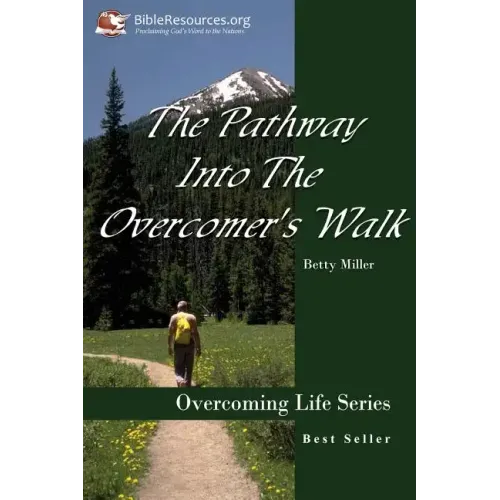 The Pathway Into the Overcomer's Walk