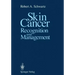 Skin Cancer: Recognition and Management