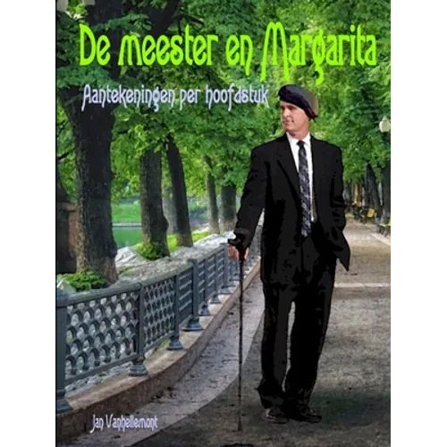 De meester en Margarita - Aantekeningen per hoofdstuk