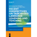 Recent Perspectives on Task-Based Language Learning and Teaching