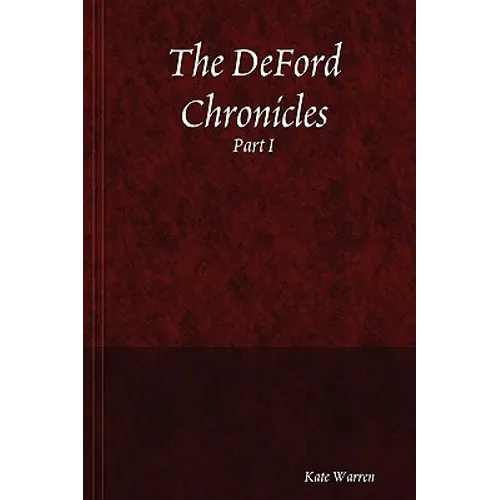 The DeFord Chronicles, Part I