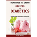 Homemade Ice Cream Recipes For Diabetics: Diabetes friendly homemade ice cream recipes