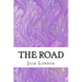 The Road: (Jack London Classics Collection)