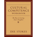 Cultural Competence Workbook: The Key to Loving One's Neighbor
