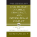 Civil-Military Dynamics, Democracy, and International Conflict: A New Quest for International Peace