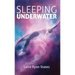 Sleeping Underwater