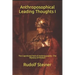 Anthroposophical Leading Thoughts I: The Cognitional Path of Anthroposophy - The Mystery of Michael