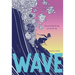 Wave: A Novel in Verse