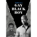 Letters to a GAY BLACK BOY