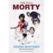 The Full Morty: Dennis Mortimer
