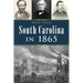 South Carolina in 1865
