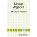 Linear Algebra via Exterior Products