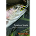 Trout Are Stupid: and other uncomfortable truths