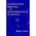 Giordano Bruno and Renaissance Science