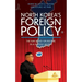 North Korea's Foreign Policy: The Kim Jong-un Regime in a Hostile World