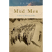 Mud Men: A Novel of America at War