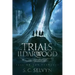 The Trials of Ildarwood: Fall of the Forsaken