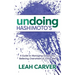 Undoing Hashimoto's: A Guide to Managing Symptoms, Relieving Overwhelm and Living Well