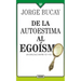 de la Autoestima Al Egoísmo: Un Diálogo Entre Tu Y Yo
