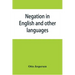 Negation in English and other languages