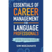 Essentials of Career Management for Language Professionals: A Blueprint for Mastering your Career and Leading a Healthy Work-Life Balance