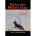 Police and Military Dogs: Criminal Detection, Forensic Evidence, and Judicial Admissibility