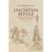 Uncertain Refuge: Sanctuary in the Literature of Medieval England