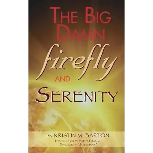 THE BIG DAMN FIREFLY & SERENITY TRIVIA BOOK (hardback)