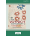 The Voynich Manuscript: The World's Most Mysterious and Esoteric Codex (16pt Large Print Edition)