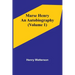 Marse Henry: An Autobiography (Volume 1)